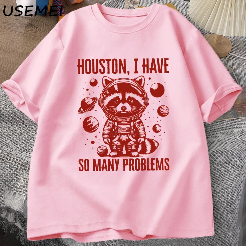 T-shirt - Houston I have so many problems
