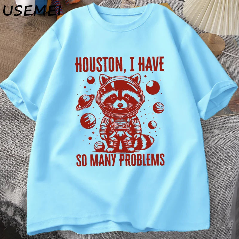 T-shirt - Houston I have so many problems
