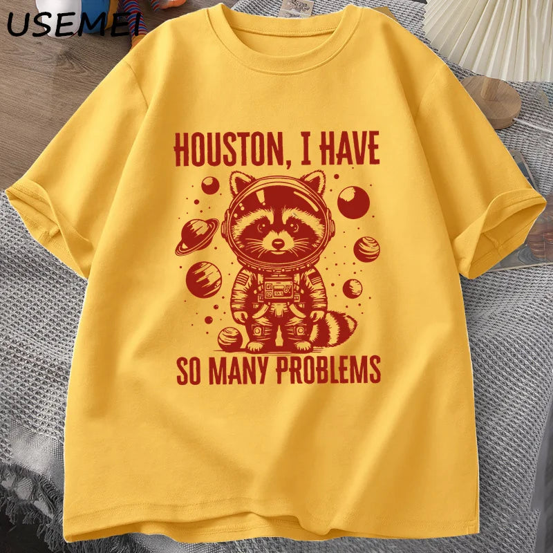 T-shirt - Houston I have so many problems