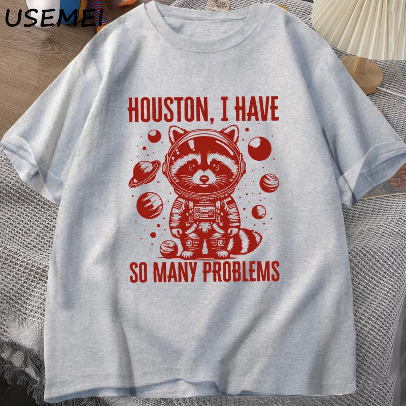 T-shirt - Houston I have so many problems