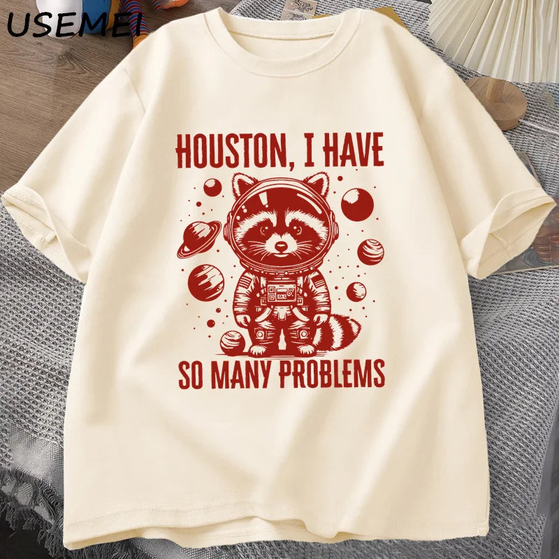 T-shirt - Houston I have so many problems